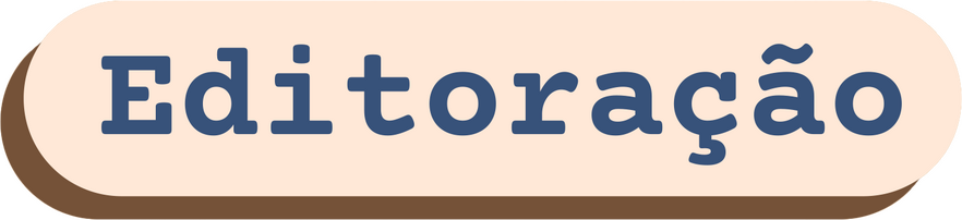 Editoração Botão com os dizeres "Editoração"